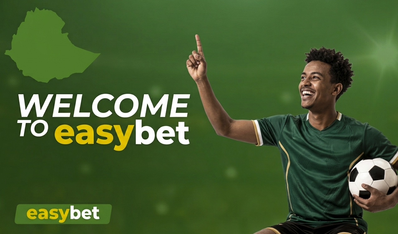 Bet on Your Favorite Sports in Ethiopia with Easybet